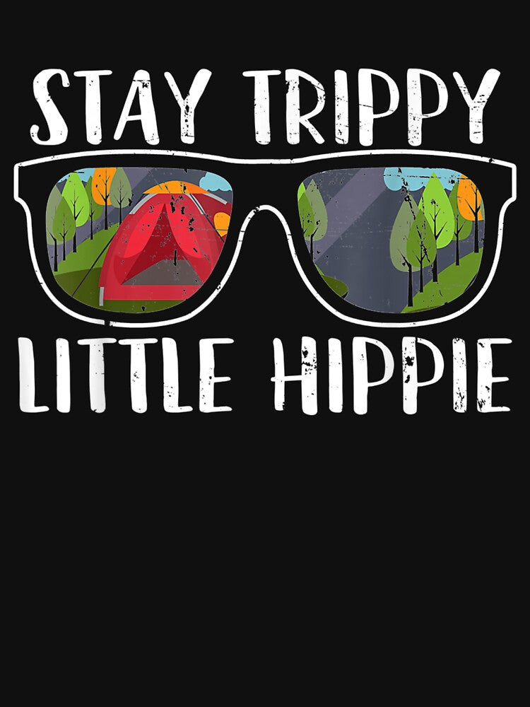 Stay Trippy Little Hippie Sunglasses 70s Camping by vivanbess T-Shirts, Hoodie, Sweatshirt | BlankRebels.com (Image 3)