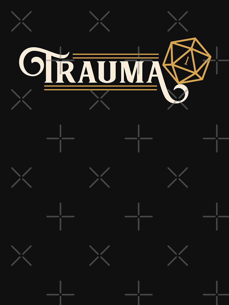 Trauma Critical Faily Funny D20 Dice by pixeptional T-Shirts, Hoodie, Sweatshirt | BlankRebels.com (Image 3)