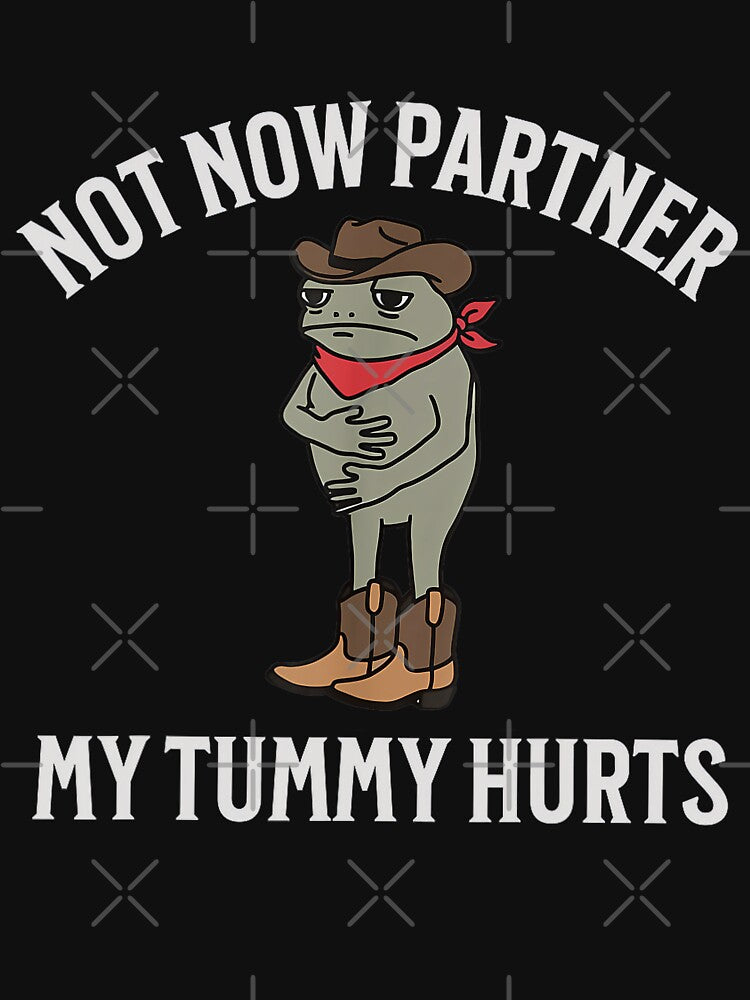 Not Now Partner My Tummy Hurts Cowboy Frog Cute by DreamyNature T-Shirts, Hoodie, Sweatshirt | BlankRebels.com (Image 3)