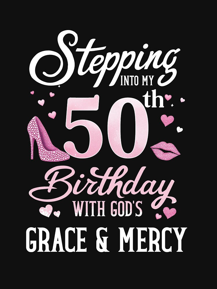 stepping into my 50th birthday heels and grace women glitter by dannybel T-Shirts, Hoodie, Sweatshirt (Image 3)