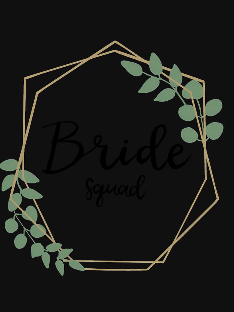 Bride Squad by wabwstumgi72 T-Shirts, Hoodie, Sweatshirt | BlankRebels.com (Image 3)
