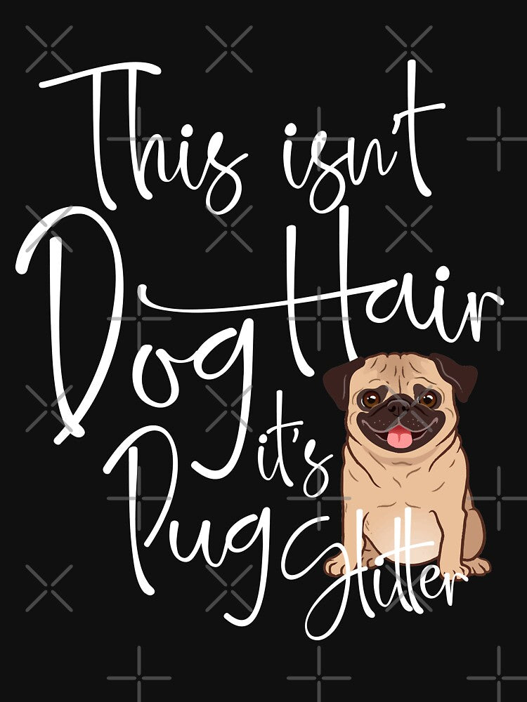 This isn't Dog Hair it's Pug Glitter Shirt Dog Lover Gift Tee by dianoo Hoodie, Sweatshirt | BlankRebels.com (Image 3)