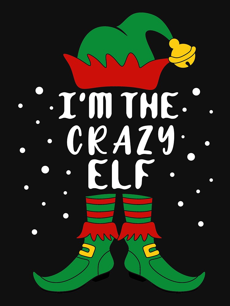 Matching Christmas I'm The Crazy Elf by khaled11591 T-Shirts, Hoodie, Sweatshirt | BlankRebels.com (Image 3)
