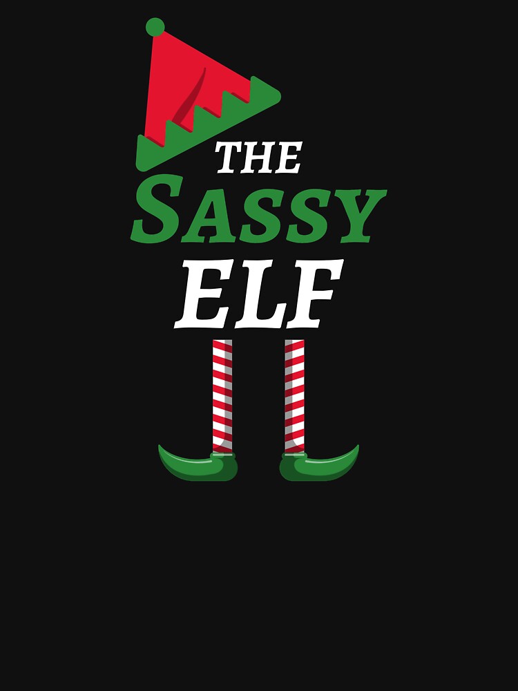 The Sassy Elf matching family Christmas by HolidayTees T-Shirts, Hoodie, Sweatshirt | BlankRebels.com (Image 3)