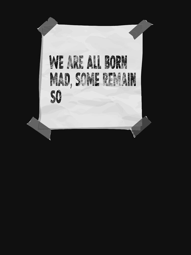 Crazy mad funny quote by DopeDesign111 T-Shirts, Hoodie, Sweatshirt | BlankRebels.com (Image 3)