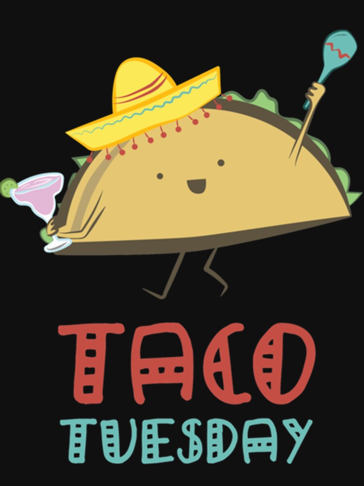 TACO TUESDAY by ioqayxxsyzx24 T-Shirts, Hoodie, Sweatshirt | BlankRebels.com (Image 3)