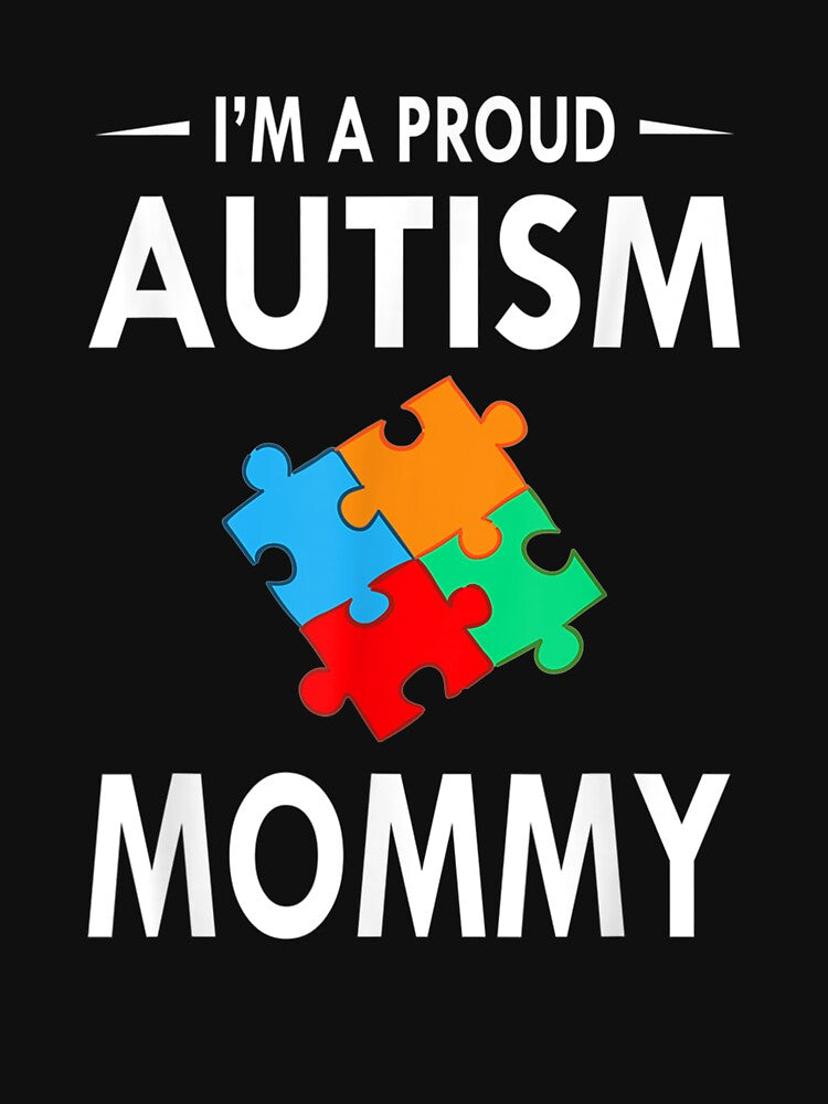 I'm A Proud Autism Mommy Family Matching Autism Awareness by ninapfvu T-Shirts, Hoodie, Sweatshirt (Image 3)
