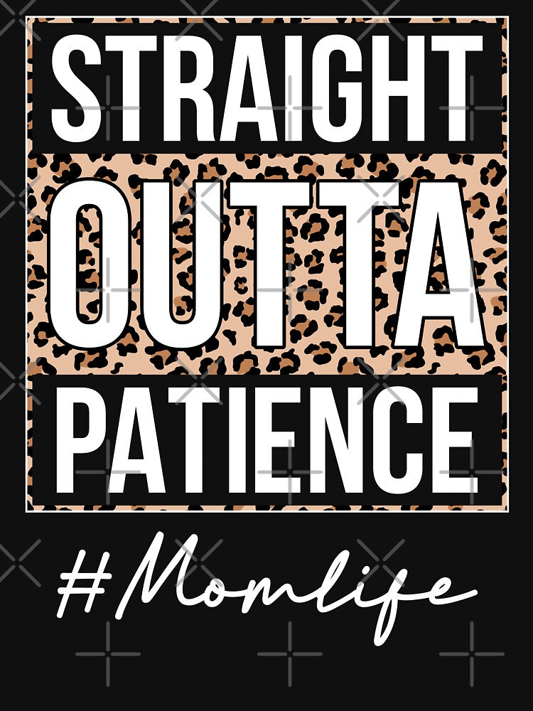 Straight Outta Patience mom life by Maxwell05 T-Shirts, Hoodie, Sweatshirt | BlankRebels.com (Image 3)