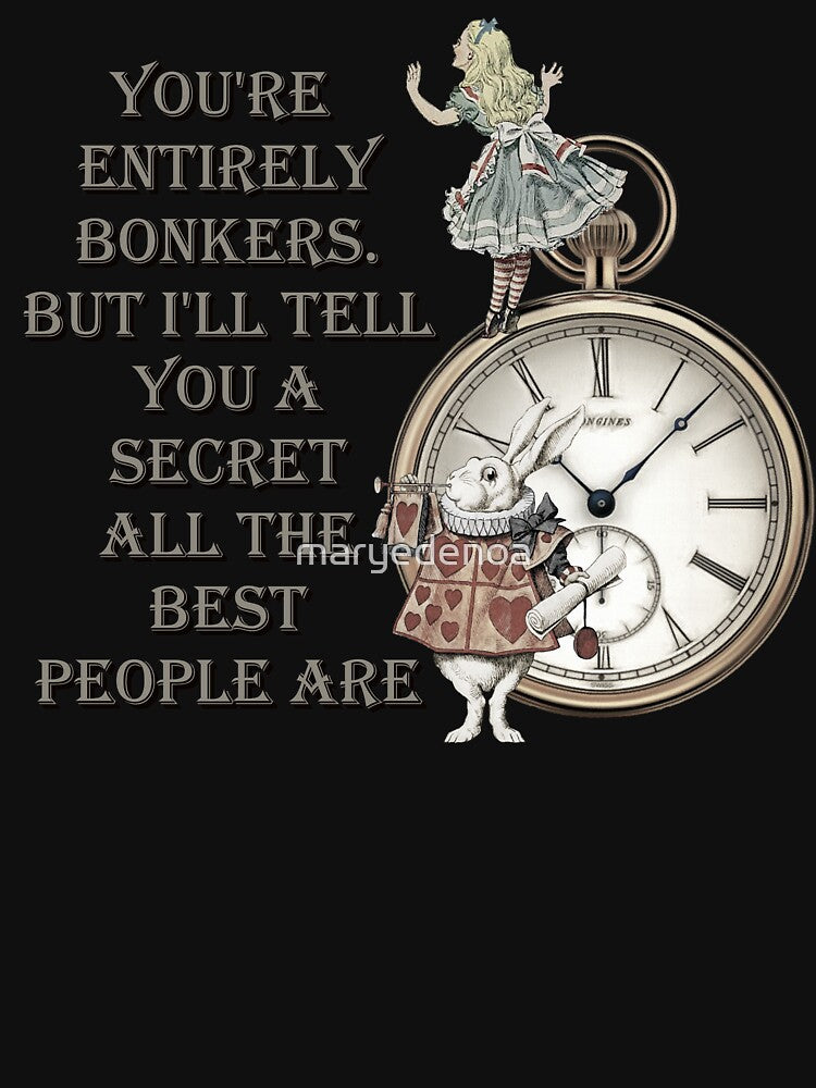 Bonkers Quote Time - Alice in Wonderland by maryedenoa