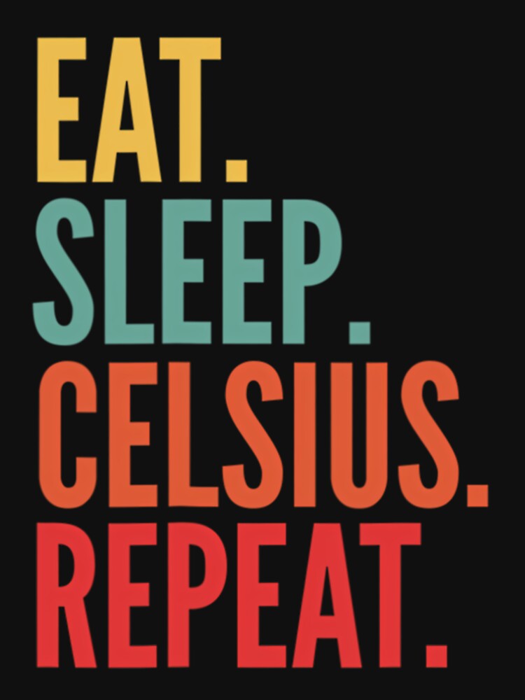 Celsius Crypto Eat Sleep Celsius Repeat by Tadallace T-Shirts, Hoodie, Sweatshirt | BlankRebels.com (Image 3)
