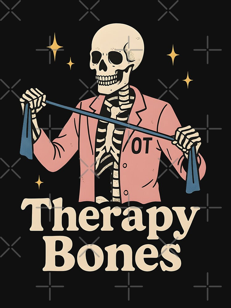Therapy Bones OT | Occupational Therapist Skeleton Design by ClinicalHubs T-Shirts, Hoodie, Sweatshirt (Image 3)