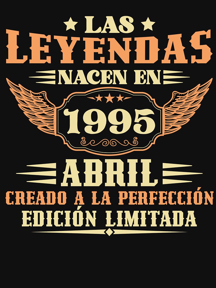 Las Leyendas Nacen en 1995 - Edition Limitada Camiseta Vintage by zoriginality T-Shirts, Hoodie, Sweatshirt (Image 3)
