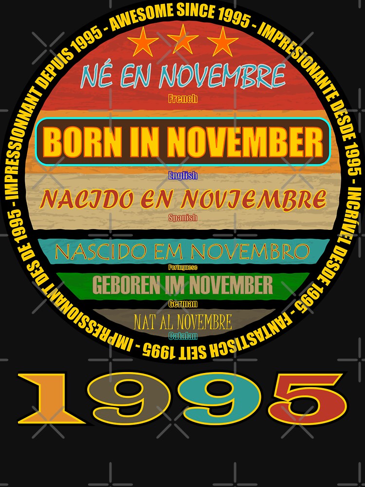Born In November Awesome Since 1995 Birth Month by artfulnotebook T-Shirts, Hoodie, Sweatshirt | BlankRebels.com (Image 3)