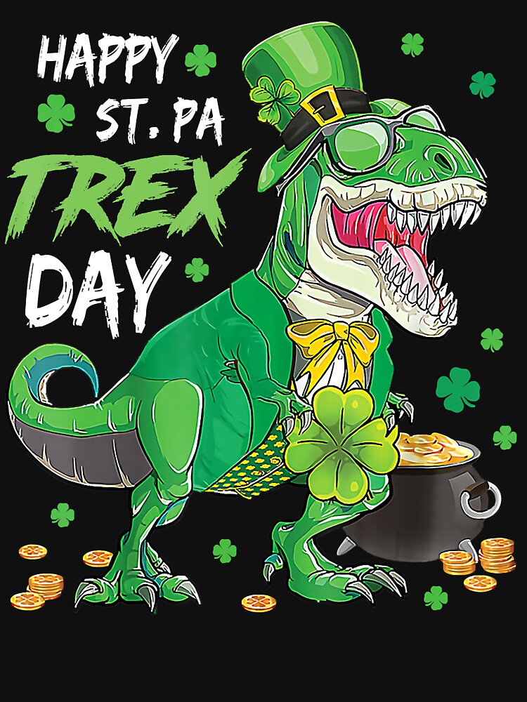 Happy Pat Rex Day Dinosaur T Rex St Patrick's Day by AaronWeedo T-Shirts, Hoodie, Sweatshirt | BlankRebels.com (Image 3)