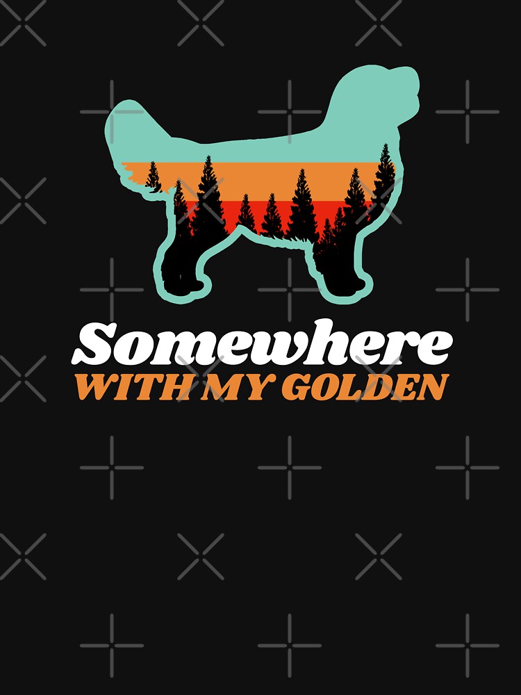 Somewhere With My Golden Retriever Vintage Hiking Camping Gift by Guarddogdrive T-Shirts, Hoodie, Sweatshirt (Image 3)