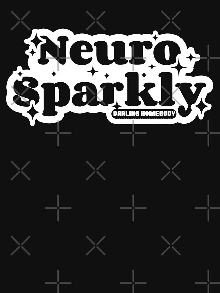 Neurosparkly by DarlingHomebody T-Shirts, Hoodie, Sweatshirt | BlankRebels.com (Image 3)