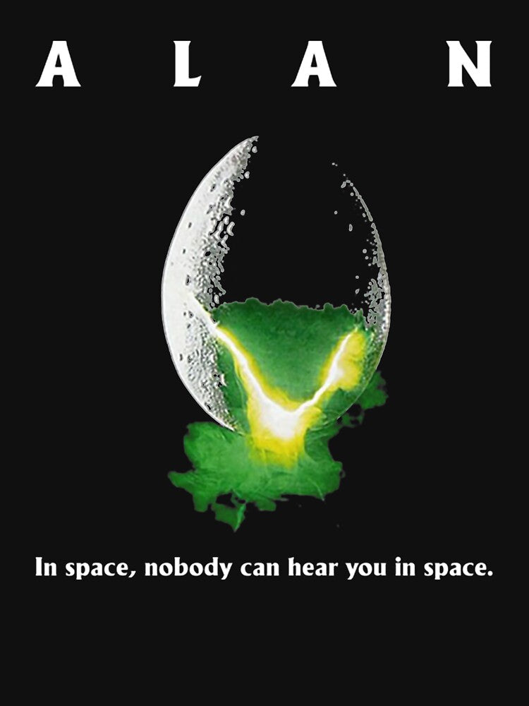 Alan In Space,Nobody Can Hear You In Space by AbelQPerez123 T-Shirts, Hoodie, Sweatshirt | BlankRebels.com (Image 3)