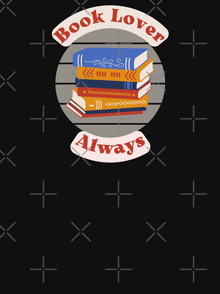 Book Lover Always by Saimia T-Shirts, Hoodie, Sweatshirt | BlankRebels.com (Image 3)