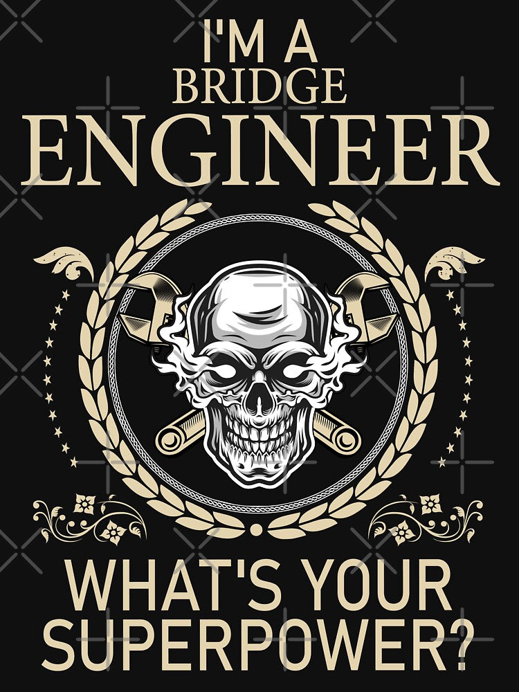 Funny Bridge Engineer What's Your Superpower by LifeGoods103 T-Shirts, Hoodie, Sweatshirt | BlankRebels.com (Image 3)