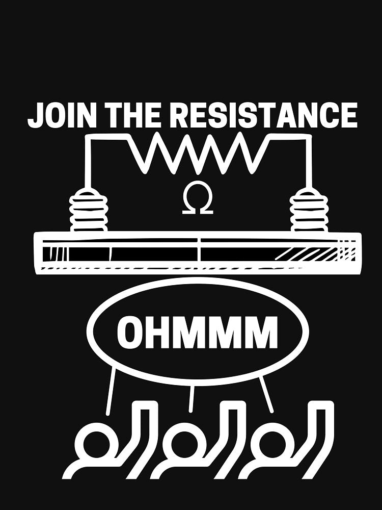 Join the resistance ohmm by scienceisfunny T-Shirts, Hoodie, Sweatshirt | BlankRebels.com (Image 3)