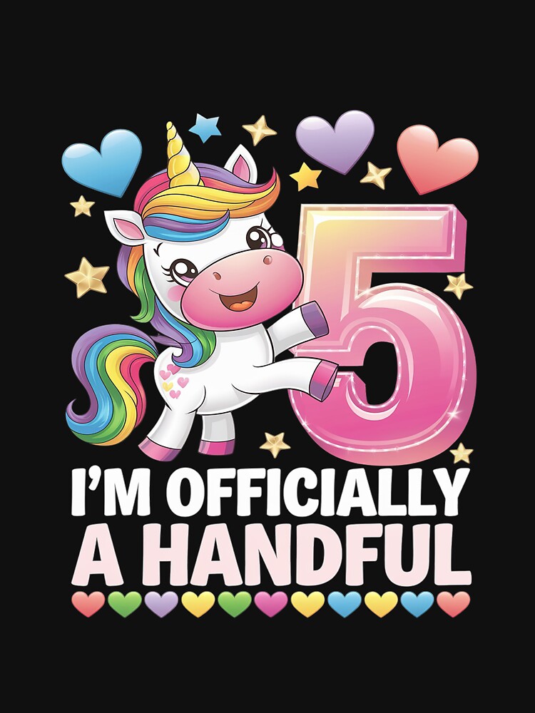 I'm Officially A Handful Unicorn 5th Birthday Girls Kids by CombatTask T-Shirts, Hoodie, Sweatshirt (Image 3)