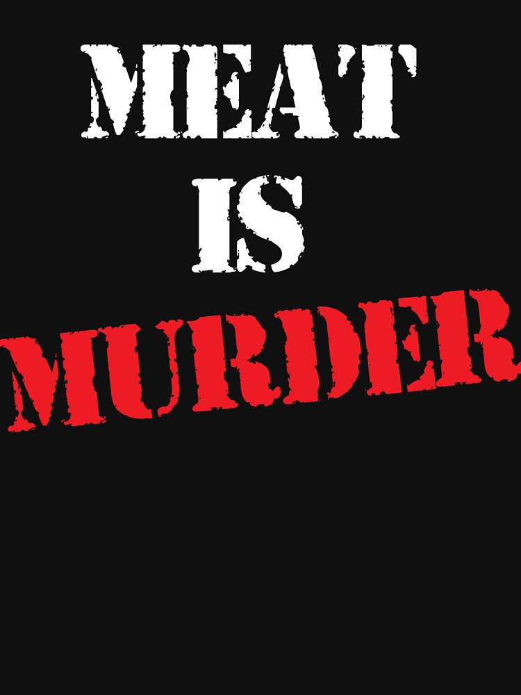 Meat is murder T Shirt by BestShop2010 Hoodie, Sweatshirt | BlankRebels.com (Image 3)