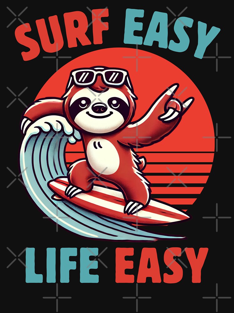 Sloth Surfing – Surf Easy, Live Easy, Cool Sloth Sunglasses Surfing Design by BaliChili T-Shirts, Hoodie,... (Image 3)