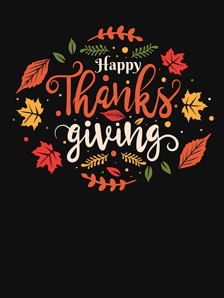 happy thanksgiving by zaher97 T-Shirts, Hoodie, Sweatshirt | BlankRebels.com (Image 3)