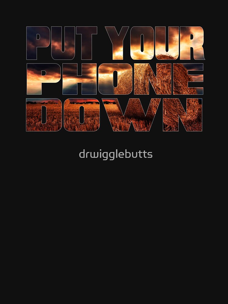 Farmer Motivational Design Put Your Phone Down by drwigglebutts T-Shirts, Hoodie, Sweatshirt | BlankRebels.com (Image 3)
