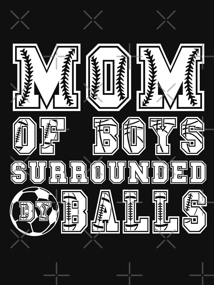 Mom of Boys Surrounded by Balls ,Mom Gift Mother's Day ,Gift Mom of Boys by plussorn T-Shirts, Hoodie, Sweatshirt (Image 3)