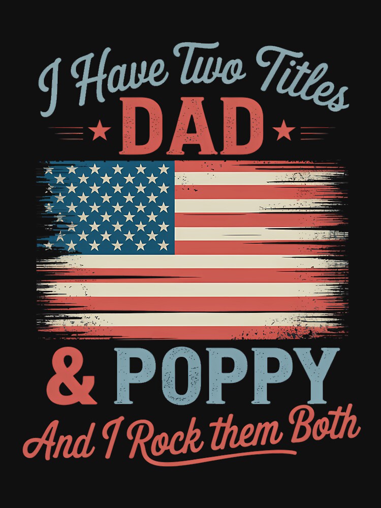 I Have Two Titles Dad & Poppy  Rock Them Both by VENOM0RIOT T-Shirts, Hoodie, Sweatshirt | BlankRebels.com (Image 2)