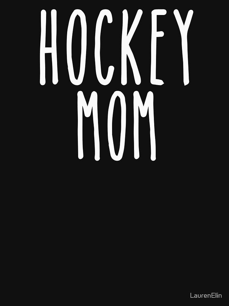 Hockey Mom Skinny White by LaurenElin T-Shirts, Hoodie, Sweatshirt | BlankRebels.com (Image 3)