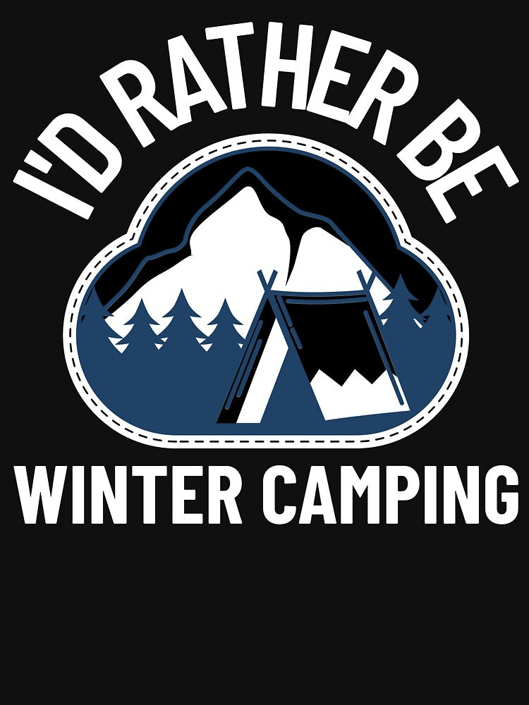 I’d rather be winter camping by Eric’s Creative Corner T-Shirts, Hoodie, Sweatshirt | BlankRebels.com (Image 3)
