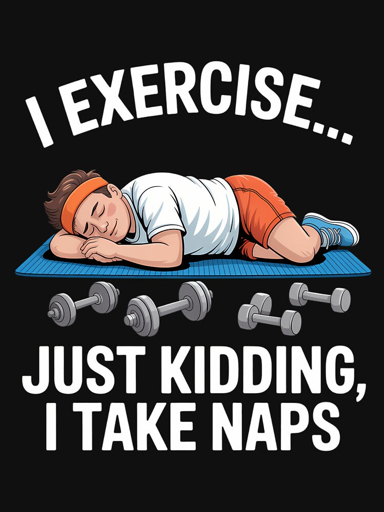 Exercise Gym Sarcastic Joke Humor Sarcasm by cosmicncozyS T-Shirts, Hoodie, Sweatshirt | BlankRebels.com (Image 3)