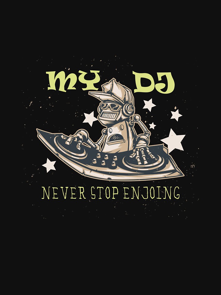 my dj by CreatorMan78 T-Shirts, Hoodie, Sweatshirt | BlankRebels.com (Image 2)