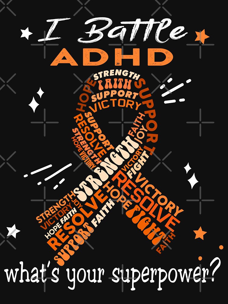 ADHD Warrior, I Battle ADHD What's Your Superpower? by Greggwillard T-Shirts, Hoodie, Sweatshirt | BlankRebels.com (Image 3)