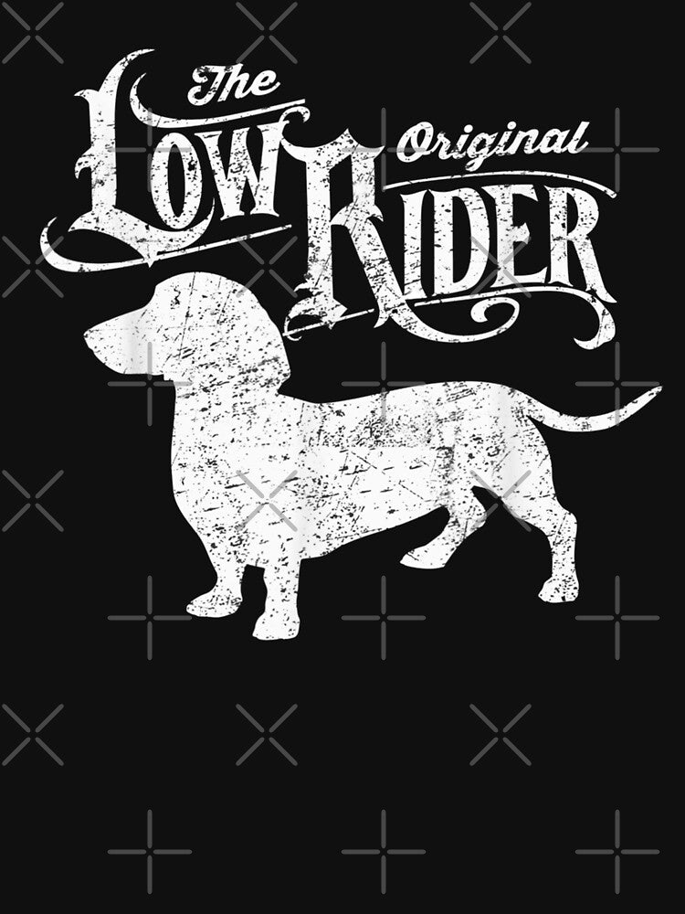 The Original Low Rider Dachshund Dog Funny Dachshund by IlirianaVeseli T-Shirts, Hoodie, Sweatshirt (Image 3)