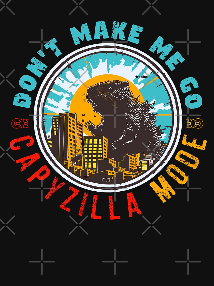 Don't Make Me Go Capyzilla Mode - Capybara Meme by SpecialtiesShop T-Shirts, Hoodie, Sweatshirt | BlankRebels.com (Image 3)