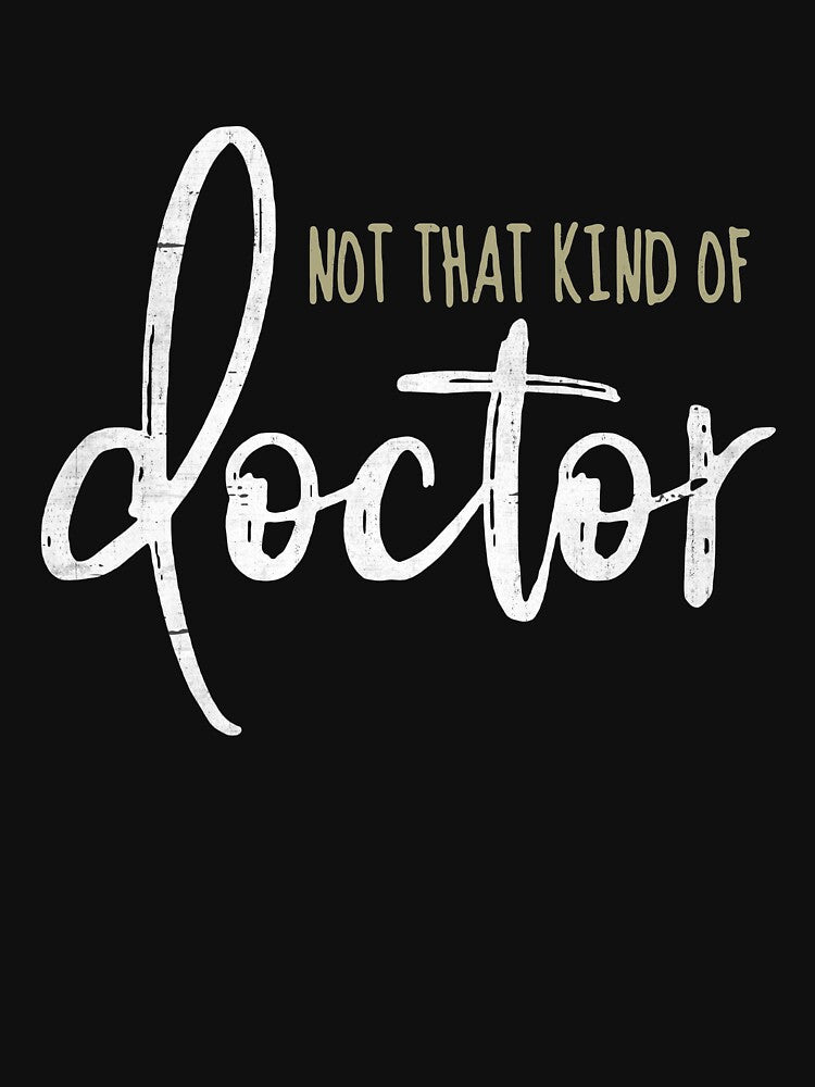 Not That Kind of Doctor by ArousedKnot T-Shirts, Hoodie, Sweatshirt | BlankRebels.com (Image 3)