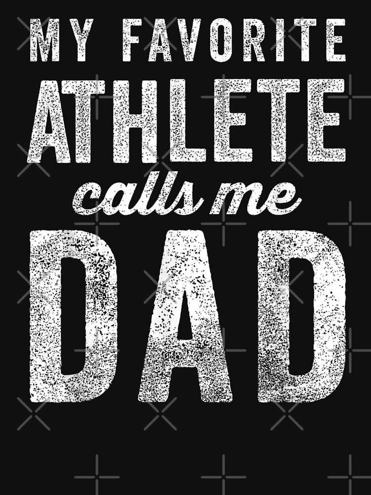 My Favorite Athlete Calls Me Dad Father's Day by Gogetgiggles T-Shirts, Hoodie, Sweatshirt | BlankRebels.com (Image 3)