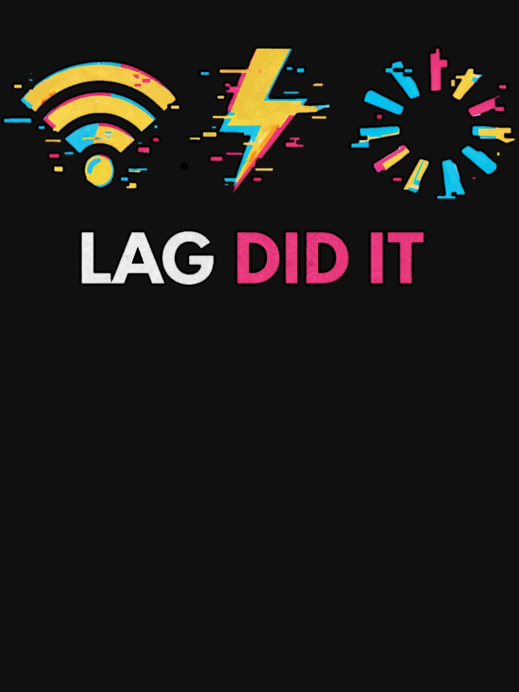 Lag Did T-Shirts, Hoodie, Sweatshirt