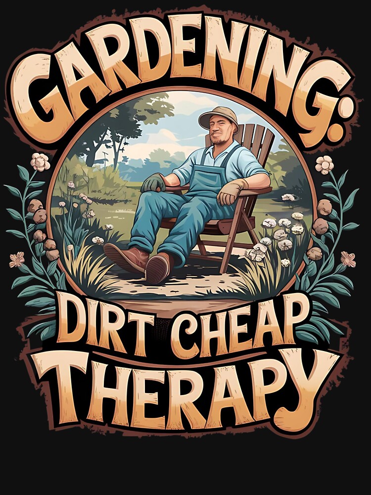 Gardening:dirt cheap therapy - The science of gardening - Got gardening - Its my gardening - The magic of... (Image 3)