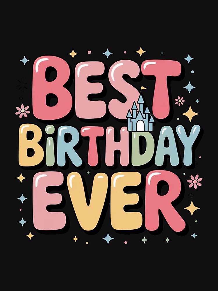 Best Birthday Ever Birthday Occasion by BotboutiquePre T-Shirts, Hoodie, Sweatshirt | BlankRebels.com (Image 3)