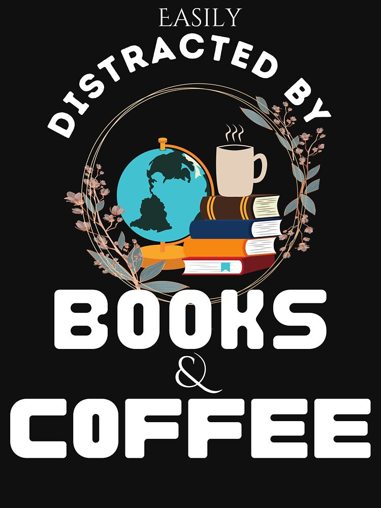 Easily distracted by books and coffee by vidyaroul T-Shirts, Hoodie, Sweatshirt | BlankRebels.com (Image 3)