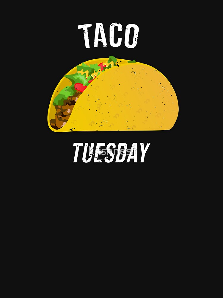 Taco Tuesday by krishnesh T-Shirts, Hoodie, Sweatshirt | BlankRebels.com (Image 3)