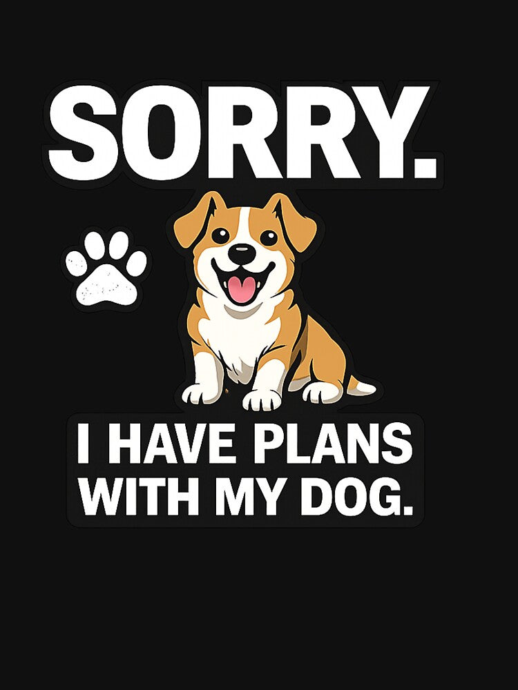 Sorry I Have Plans With My Dog Funny Dog Lover Shirt by AstravibeX Hoodie, Sweatshirt | BlankRebels.com (Image 3)