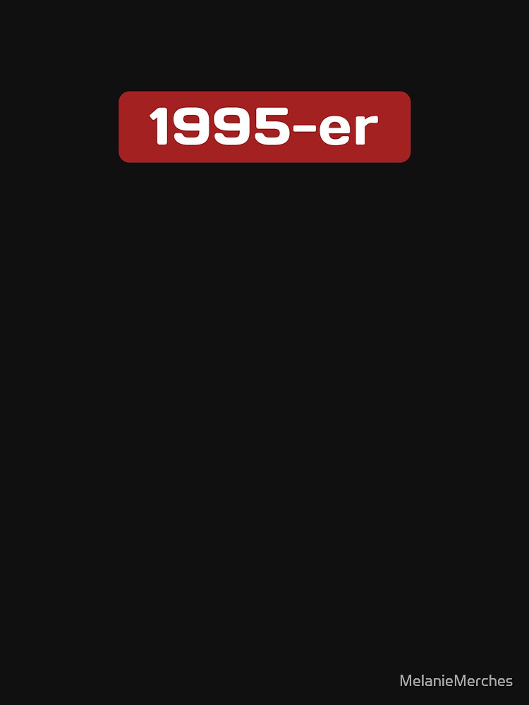 1995, 1995-er, Birthday by MelanieMerches T-Shirts, Hoodie, Sweatshirt | BlankRebels.com (Image 3)