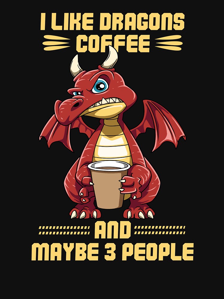 Funny Grumpy Dragon Coffee Lover Hate Morning Fantasy Animal by melomedia T-Shirts, Hoodie, Sweatshirt (Image 3)