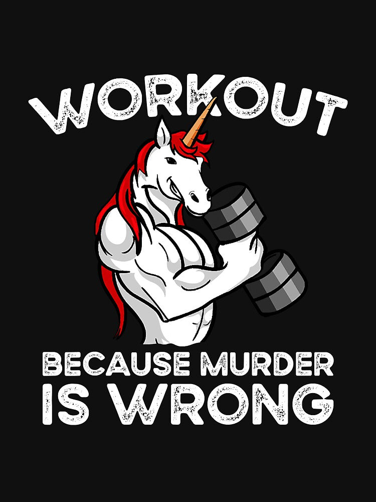 Workout Becaus Murder Is Wrong Funny by unassertive19 T-Shirts, Hoodie, Sweatshirt | BlankRebels.com (Image 3)