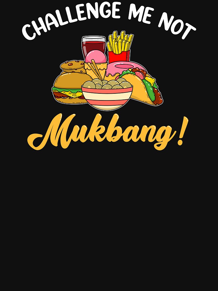 Food Mukbang Eating Challenge design by jakehughes2015 T-Shirts, Hoodie, Sweatshirt | BlankRebels.com (Image 3)